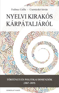 Megjelent Fedinec Csilla és Csernicskó István: Nyelvi kirakós Kárpátaljáról. Történeti és politikai dimenziók (1867-2019) c. kötete