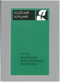 Megjelent a Múltunk könyvsorozatunk újabb kötete, Pál János: Ellenállás, alkalmazkodás, kiszolgálás. Az Unitárius Egyház szerepkörei (1945-1965). Pro-Print, Csíkszereda, 2017.