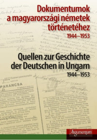Tóth Ágnes szerkesztésében megjelent a Dokumentumok a magyarországi németek történetéhez 1944-1953 c. kétnyelvű dokumentumkötet