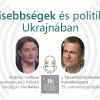 TKpodcast: Kisebbségek és politika Ukrajnában