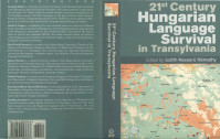 21st Century Hungarian Language Survival in Transylvania. Edited by Judith Kesserű Némethy. Helena History Press, 2015.